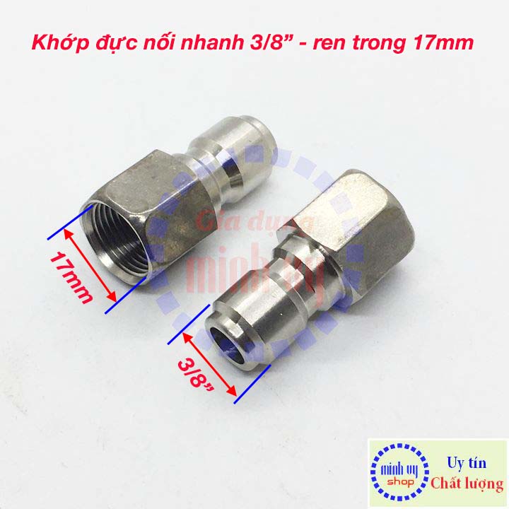 Khớp nối nhanh Đực 3/8″ ren trong 17mm (3/8″) – ren nhuyễn