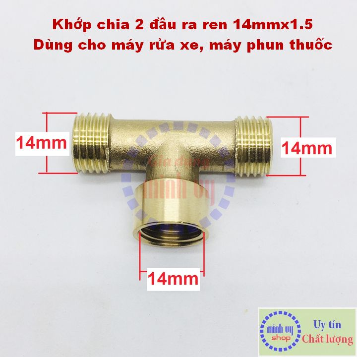 Khớp chia 2 đầu ra ren 14mmx1.5 Dùng cho máy rửa xe, máy phun t.huốc -T/Y14