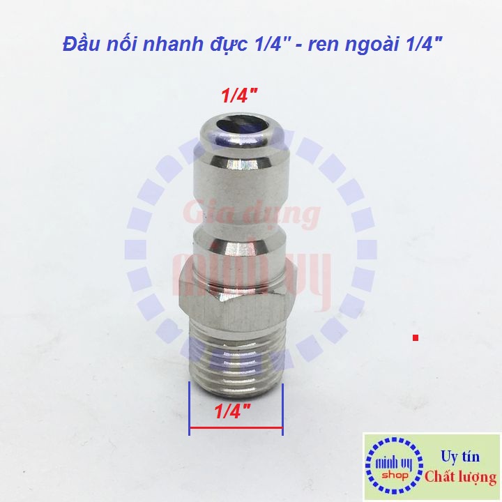 Đầu đực nối nhanh 1/4″ – ren ngoài 1/4″