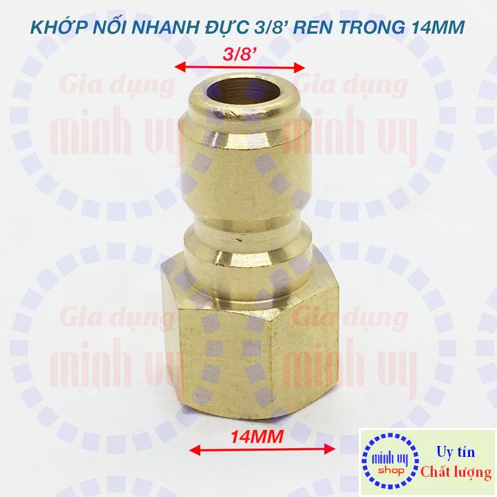 Đầu nối nhanh đực 3/8 – ren trong 14mm lõm
